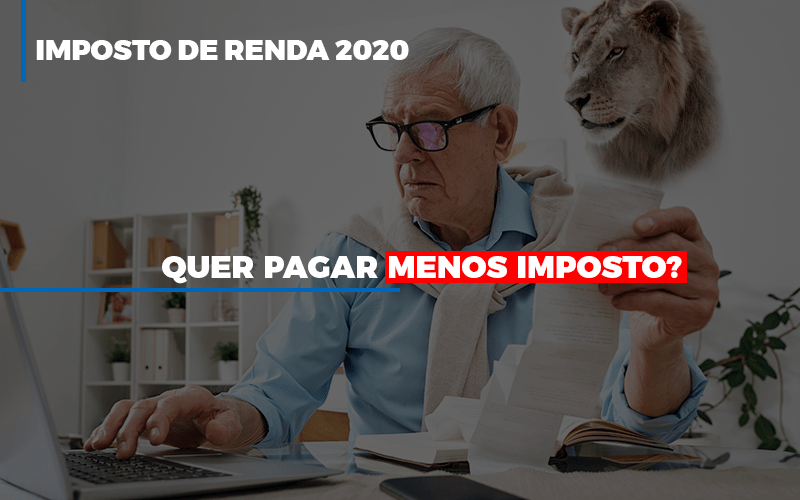 Ir 2020 Quer Pagar Menos Imposto Veja Lista Do Que Pode Descontar Ou Nao Notícias E Artigos Contábeis - PME Contábil - Contabilidade em São Paulo