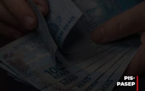 Fim Do Fundo Pis Pasep Nao Acaba Com O Abono Salarial Do Pis Pasep Notícias E Artigos Contábeis - PME Contábil - Contabilidade em São Paulo