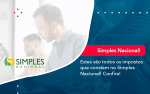 Simples Nacional Conheca Os Impostos Recolhidos Neste Regime 1 - PME Contábil - Contabilidade em São Paulo