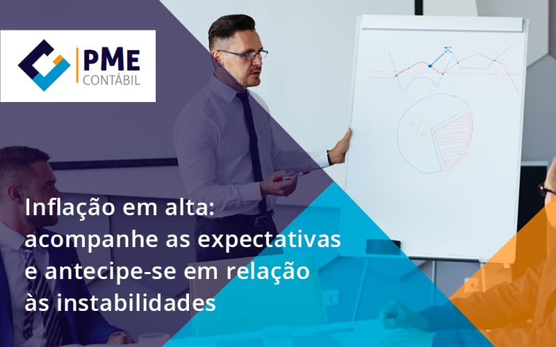 Inflacao Em Alta Acompanha Expectativas Pme - PME Contábil - Contabilidade em São Paulo